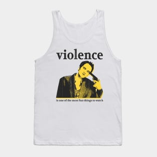 i choose violence quentin tarantino quote Tank Top